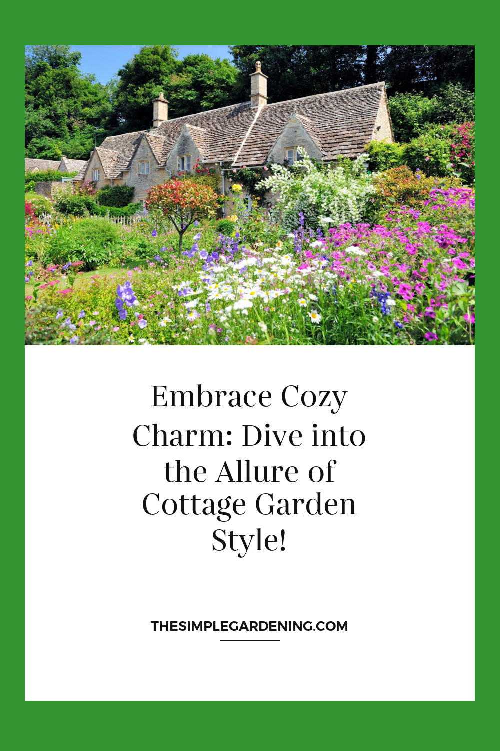 Embrace Cozy Charm: Dive into the Allure of Cottage Garden Style!